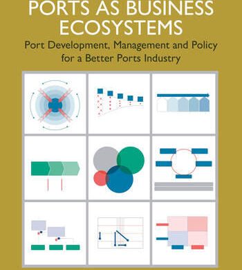 New book edition: Developing ports as business ecosystems